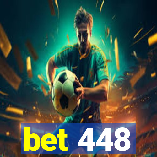 bet 448